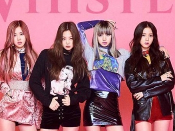 Terungkap, 'Whistle' Nyaris Gagal Jadi Lagu Debut BLACKPINK Gara-Gara Ini